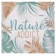 SERVIETTE NATURE ADDICT X20